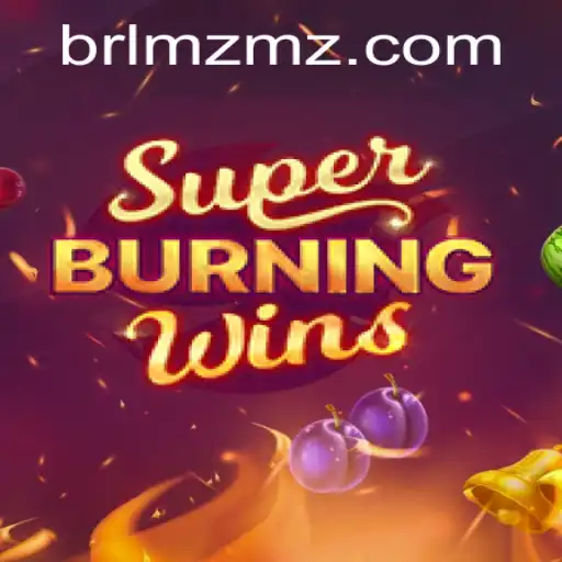 SuperBurningWins: A Sizzling Gaming Experience by MZMZ.COM